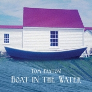 Tom Paxton/Boat In The Water