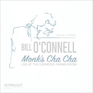 Bill O'connell/Monk's Cha-cha - Solo Piano Live