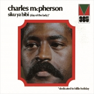 Charles Mcpherson/Siku Ya Bibi (Rmt)(Ltd)