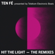 Ten Fe/Hit The Light - The Remixes (Ltd)