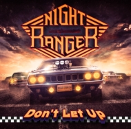 Night Ranger/Don't Let Up