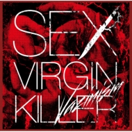SEX VIRGIN KILLER/Vazinism