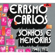 Erasmo Carlos/Sonhos E Memorias 1941-1972