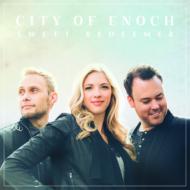City Of Enoch/Sweet Redeemer