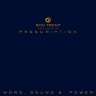 Ron Trent/Prescription Word Sound  Power