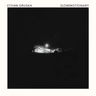 Ethan Gruska/Slowmotionary