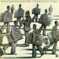 Rahsaan Roland Kirk/Other Folks' Music (Ltd)