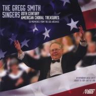 20th Century American Choral Treasures: G.smith / L.foss / Gregg Smith Singers Etc