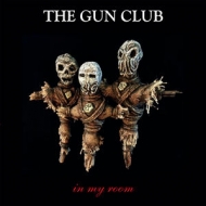 Gun Club/In My Room