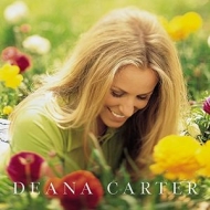Deana Carter/Did I Shave My Legs For This