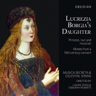 Renaissance Classical/Lucrezia Borgia's Daughter-motets From A 16th Century Convent Sirens / Musica