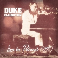 Duke Ellington/Live In Poland 1971