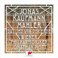 Das Lied von der Erde : Jonas Kaufmann(T)Jonathan Nott / Vienna Philharmonic