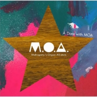 Mahogany Organ All-stars/Date With Moa