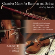 Bassoon & Strings-rosetti, H.gal, Danzi: OcMg(Fg)iR(Vn)SRI(Va)ԍO(Vc)