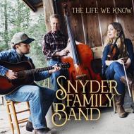 Snyder Family Band/Life We Know