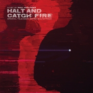 Halt & Catch Fire (original Soundtrack)