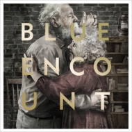 BLUE ENCOUNT/ʤ (+dvd)(Ltd)