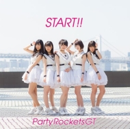 Party Rockets GT/Start!! (A)