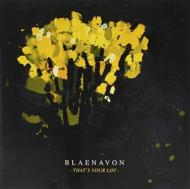 Blaenavon/That's Your Lot