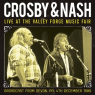 Crosby + Nash/Live At The Valley Forge Music Fair