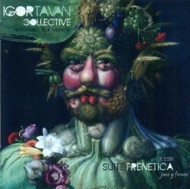 Igor Tavan/Suite Frenetica