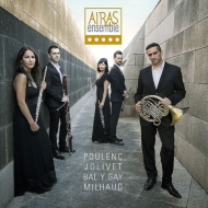 Wind Ensemble Classical/Airas Ensemble： Poulenc Jolivet Bal Y Gay Milhaud