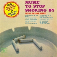 Sal Salvador/Music To Stop Smoking By (Ltd)