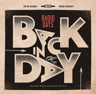Radio Days/Back In The Day