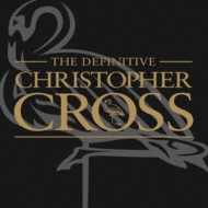 Christopher Cross/Definitive Christopher Cross