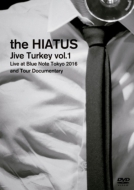 the HIATUS/Jive Turkey Vol.1 Live At Blue Note Tokyo 2016： And Tour Documentary