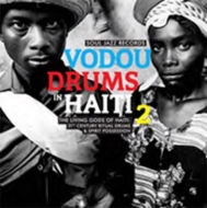 Various/Vodou Drums In Haiti 2 Living Gods Of Haiti 21st Century