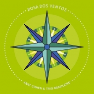 Anat Cohen / Trio Brasileiro/Rosa Dos Ventos