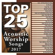 Maranatha Music/Top 25 Acoustic Worship Songs 2017