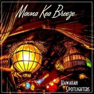Hawaiian Spotlighters/Mauna Kea Breeze
