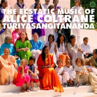 Alice Coltrane/World Spirituality Classics 1 ： The Ecstatic Music Of Alice Coltrane Turiyasangitanan