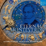モンテヴェルディ（1567-1643）/Eternal Monteverdi： R. wilson / Musica Fiata La Capella Ducale