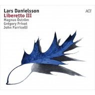 Lars Danielsson/Liberetto III (Digi)