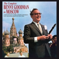 Benny Goodman/Complete Benny Goodman In Moscow
