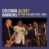 Coleman Hawkins/Alive! At The Village Gate 1962