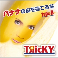 TicKY/ХʥʤΤƤ (B)