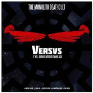 Monolith Deathcult/Versus 1