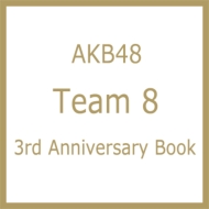 Akb48 `[8 3rd Anniversary Book