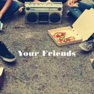 Your Friends/楢ե