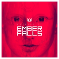 Ember Falls/Welcome To Ember Falls