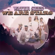 Water Seed/We Are Stars