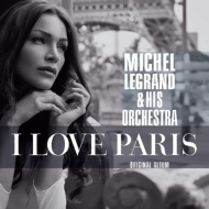 Michel Legrand/I Love Paris
