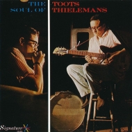 Toots Thielemans/Soul Of Toots Thielemans (Ltd)