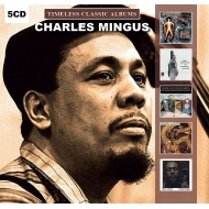 Charles Mingus/Timeless Classic Albums (Rmt)