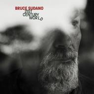 Bruce Sudano/21st Century World